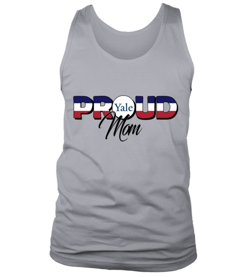 Proud Mom Yale University Best Family Gifts Tank Top Unisex