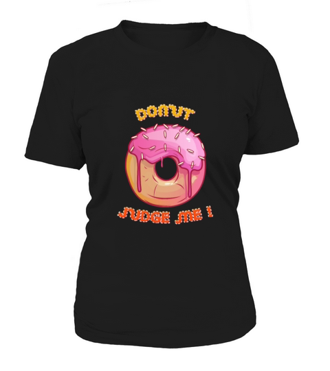 donut judge me Women's T-Shirt