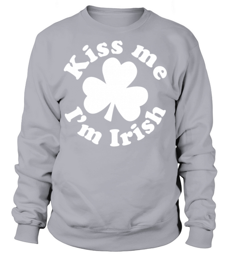 Kiss me Im Irish Women's Sweatshirt