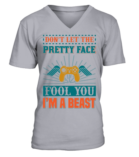 Dont let the pretty Face fool you Im a beast V-Neck T-shirt