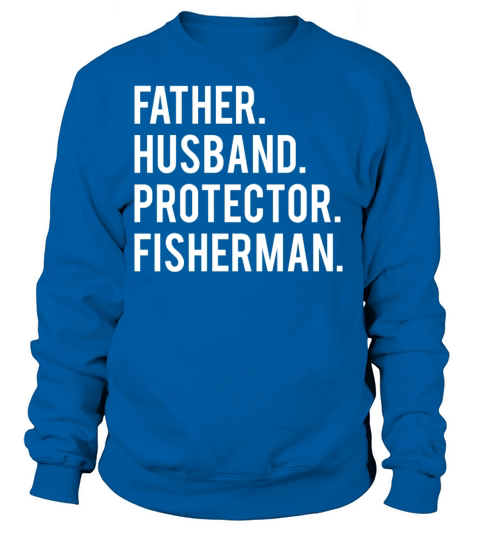 Father Husband Protector Fisherman Women's Sweatshirt
