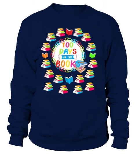 100 Days In the Books Book Lover Reading Teacher Women's Sweatshirt
