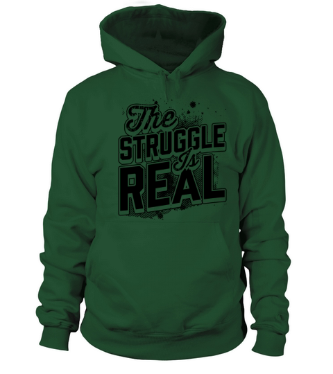 The Struggle is Real Women's Hoodie