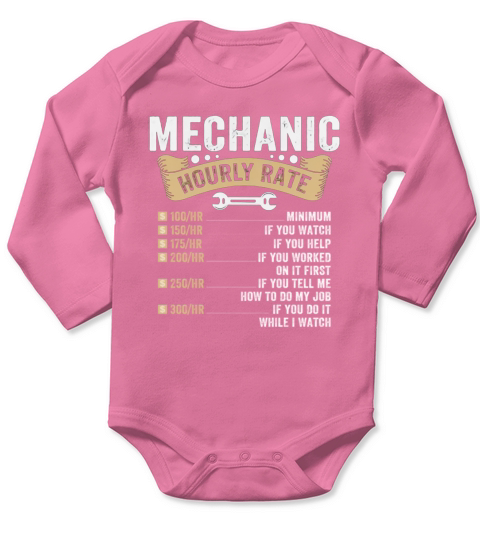 Mechanic Hourly Rate T-Shirt Long Sleeve Baby One-Piece