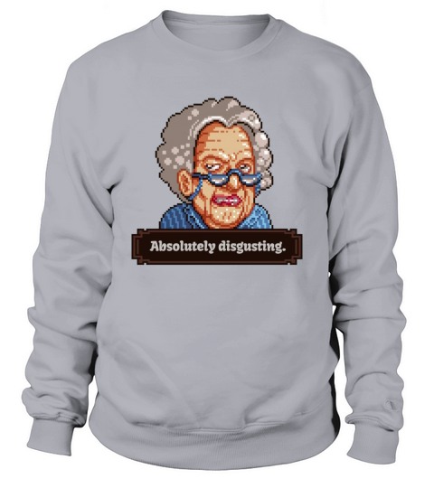 ABSOLUTELY DISGUSTING COOKIE CLICKER GRANDMA DASHNET Sweatshirt Unisex