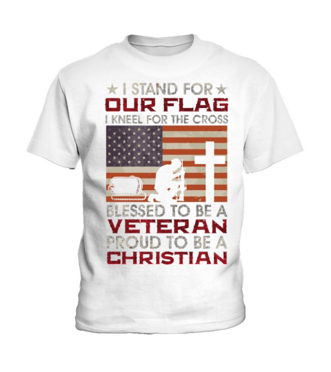 I Stand For Our Flag I Kneel For The Cross Proud V Kids T-Shirt