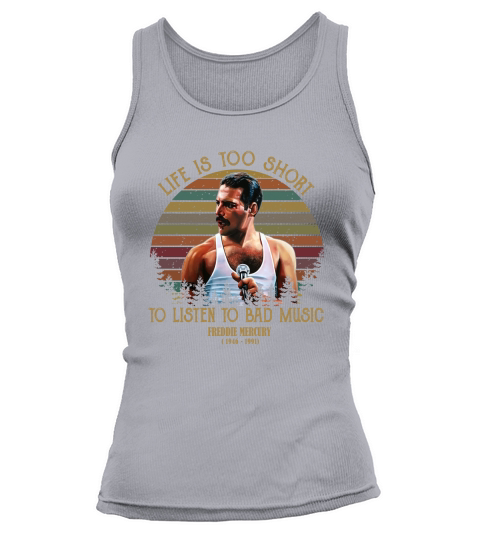 Life is too short to listen to bad music Freddie Mercury sunset shirt Tank top Woman