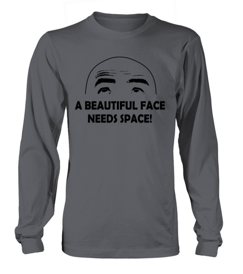 A beautiful face needs space - bald head guy Men's Long Sleeve