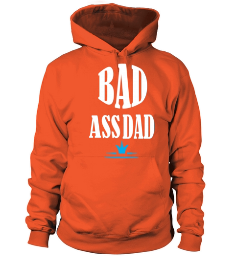 BAD ASS DAD HAPPY FATHERS DAY Women's Hoodie