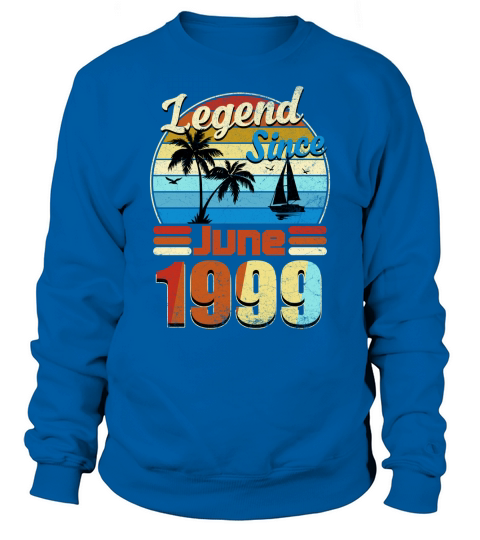 Legend Since June 1999 Retro Vintage Birthday Summer Gift 2020 Sweatshirt Unisex