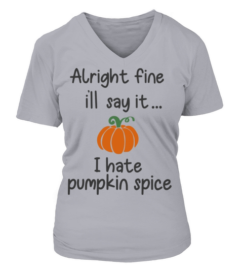 I Hate Pumpkin Spice Women's V-Neck T-shirt