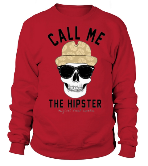Call Me The Hipster Women's Sweatshirt