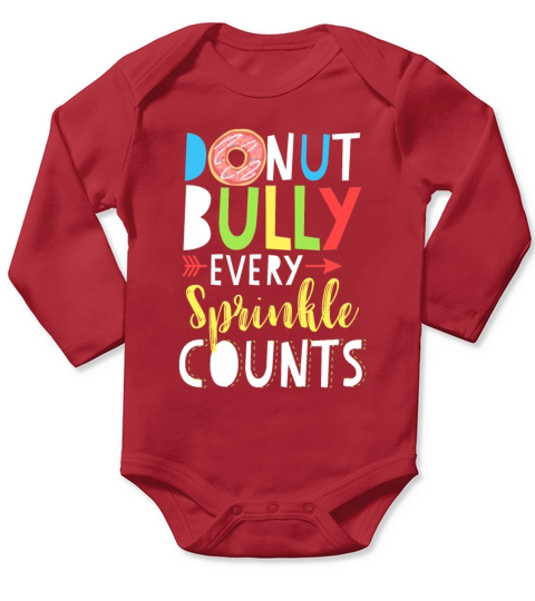 Donut Bully Every Sprinkle Counts Choose Kind Long Sleeve Baby One-Piece