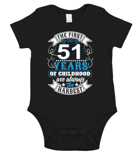 THE FIRST 51 YEARS Short Sleeve Baby One-Piece