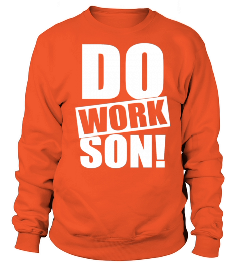 New Design Do Work Son Best Seller Women's Sweatshirt