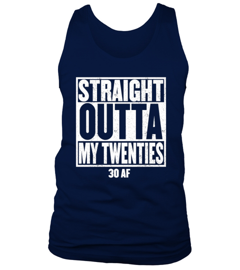 STRAIGHT OUTTA MY TWENTIES 30 AF 1991 Tank Top Unisex