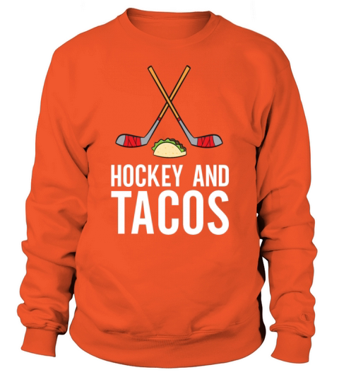 Funny Hockey Lover Hockey And Tacos Men's Sweatshirt