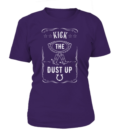 Kick The Dust Up Cowboy Cowgirl Western Women's T-Shirt