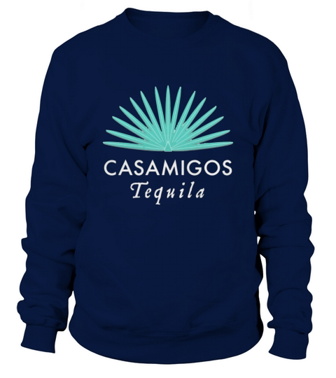 Casamigos Tequila Shirt Alcohol Drink Drinking Party Tshirt Gift Tee T-Shirt Sweatshirt Unisex