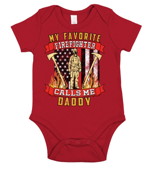 My Favorite Firefighter Calls Me Daddy Short Sleeve Baby One-Piece