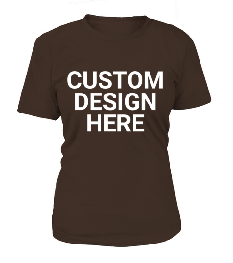 Custom Design Here Women's T-Shirt