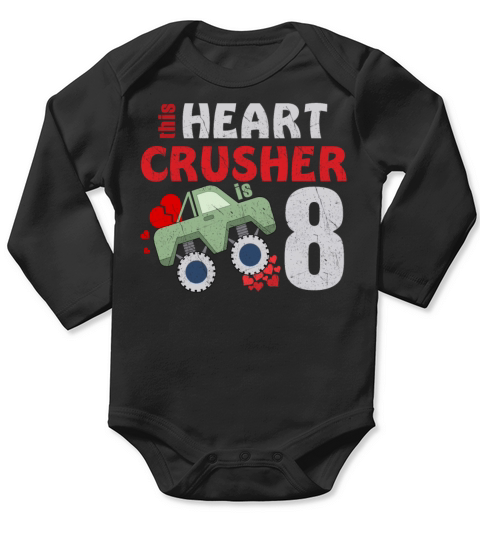 Crusher Heart Is 8 Birth Truck Valentines Day Long Sleeve Baby One-Piece