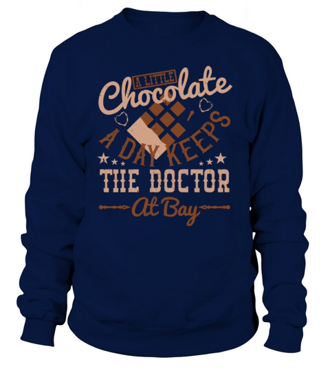 Chocolate - A Little Chocolate A Day Women's Sweatshirt