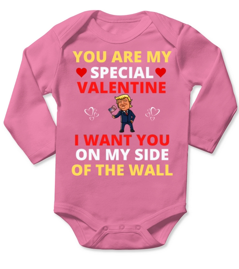 Trump Valentine Wall 2024 I want you on my side of Long Sleeve Baby One-Piece