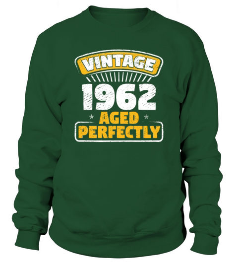 Vintage 1962 Aged Perfectly Birthday Gift Sweatshirt Unisex