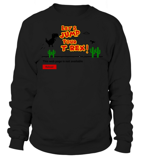 T-Rex Game Women's Sweatshirt