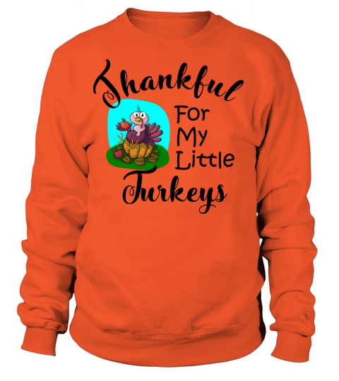 Thanksgiving Thankful For My Little Turkeys Women's Sweatshirt
