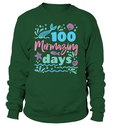100 Days Of School Mermaid 100 Mermazing Days Women's Sweatshirt