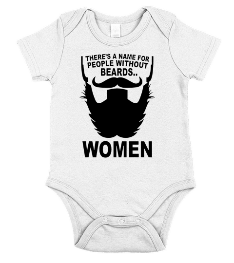Theres a name for people without beard....woman Short Sleeve Baby One-Piece
