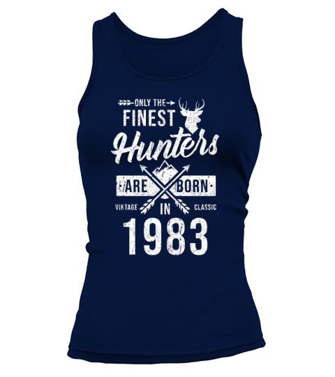Hunter Gift Born In 1983 Women's Tank Top
