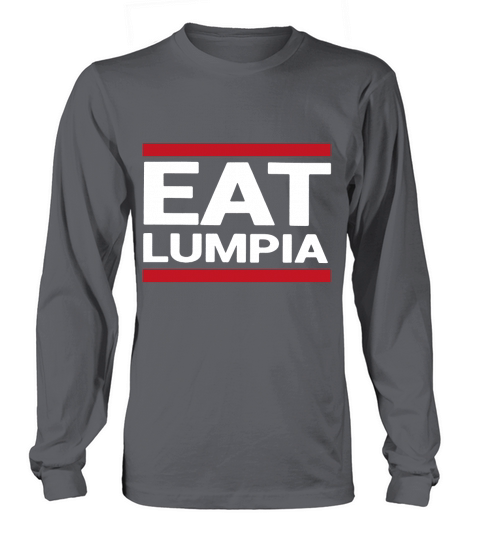 Eat Lumpia The Lumpia Company Long sleeved Unisex