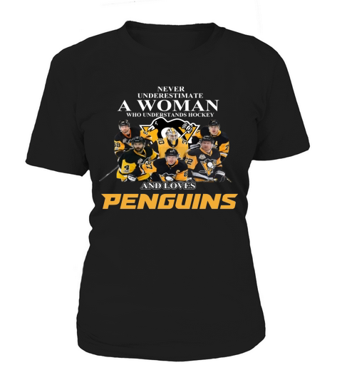 Never Underestimate A Woman Who Understands Hockey And Loves Penguins shirt Women's T-Shirt
