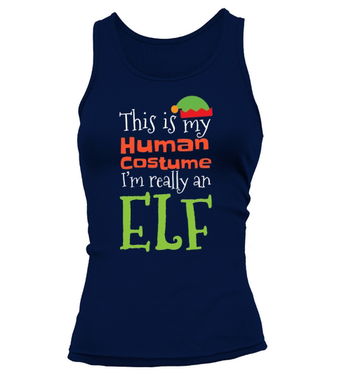 This Is My Human Costume Im Really An Elf T-Shirt Tank top Woman