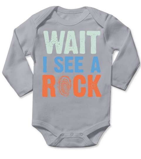 Wait i see a rock - geology and rock collecting Long Sleeve Baby One-Piece