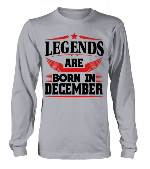 Legends Are Born In December Men's Long Sleeve
