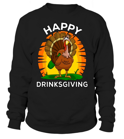 Happy Drinksgiving Thanksgiving Drunken Turkey Men's Sweatshirt