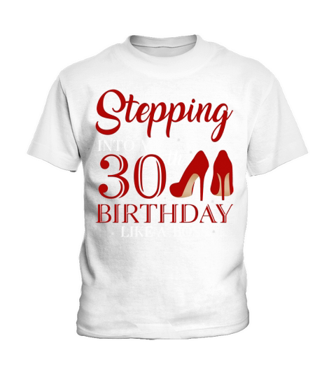 Stepping Into My 30th Birthday Like A Boss 2020 Kids T-Shirt