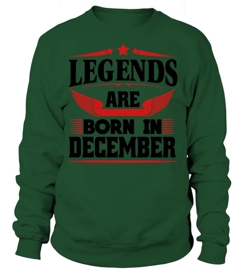 Legends Are Born In December Women's Sweatshirt