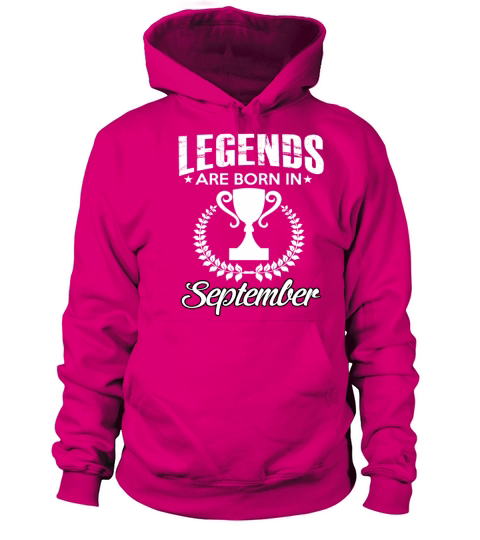 LEGENDS ARE BORN IN SEPTEMBER Women's Hoodie