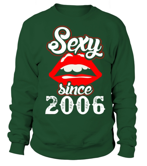 Sexy Since 2006 Women's Sweatshirt