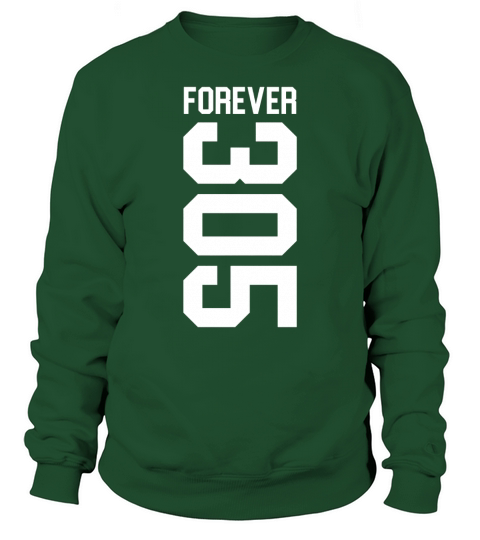 Forever 305 Shirt The South Florida Shirt Miami Shirt Sweatshirt Unisex