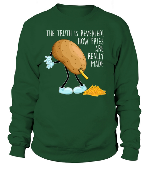 How Fries Are Really Made Funny Humor Fast Food Women's Sweatshirt