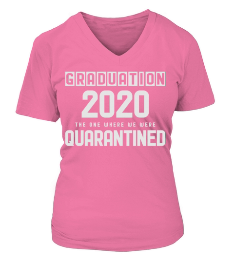 Graduation 2020 The One Where We Were Quarantined Women's V-Neck T-shirt
