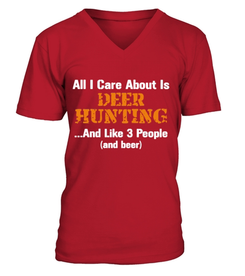 all i care about is deer hunting and like 3 people Men's V-Neck T-shirt