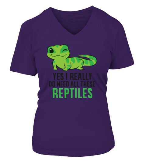 Yes I Really Do Need All These Reptiles Snake Women's V-Neck T-shirt