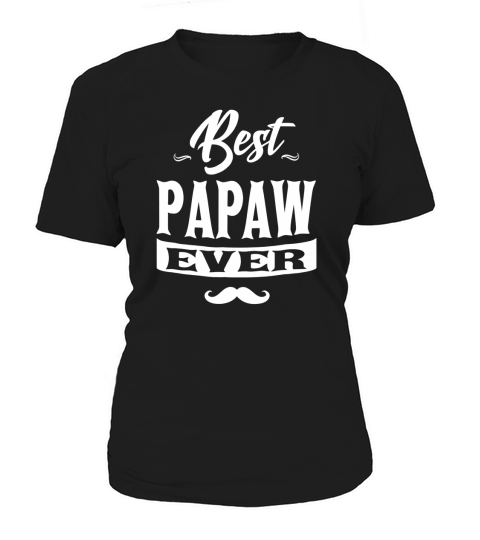 Best Papaw Ever Fathers Day Gifts Men Grandpa Women's T-Shirt